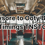 Mysore to Ooty Bus Timings TNSTC